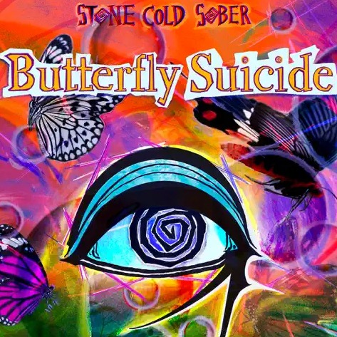 Stone Cold Sober - Butterfly Suicide