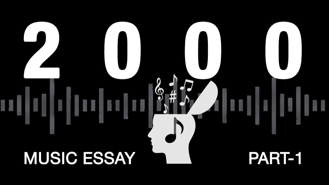 2000 Music Essay (Part-1)
